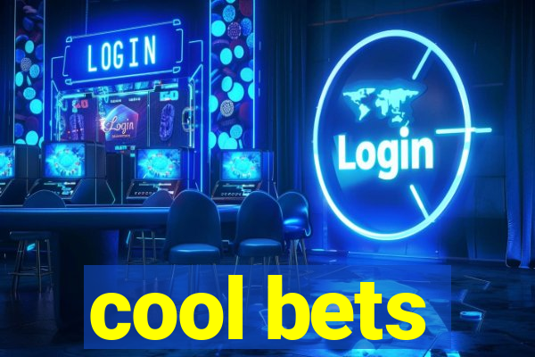 cool bets