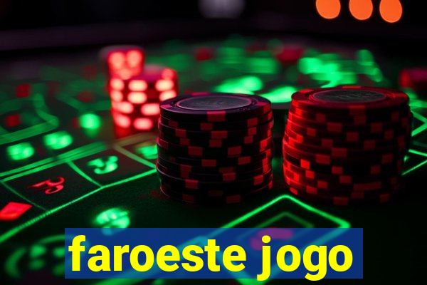 faroeste jogo