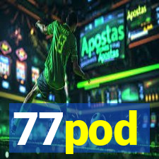 77pod