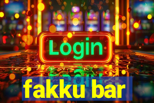 fakku bar