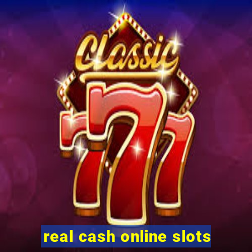 real cash online slots