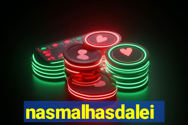 nasmalhasdalei