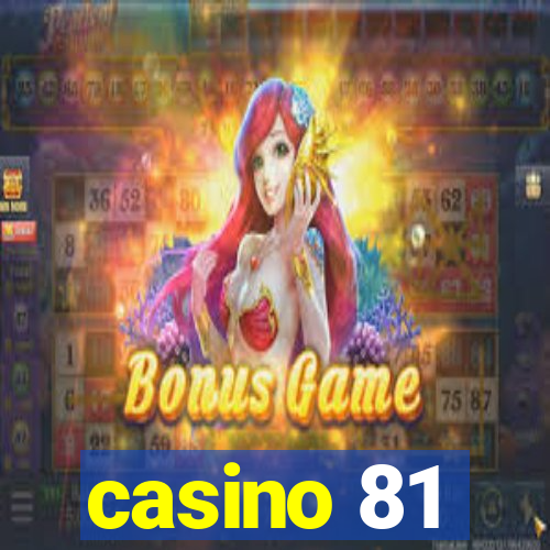 casino 81