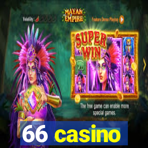 66 casino