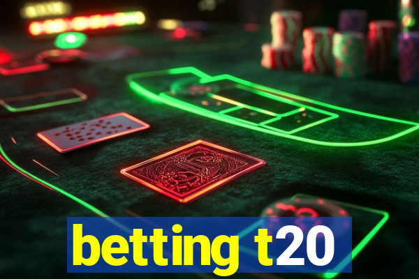 betting t20