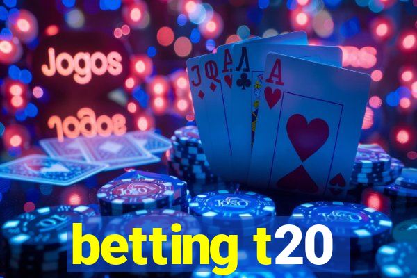 betting t20