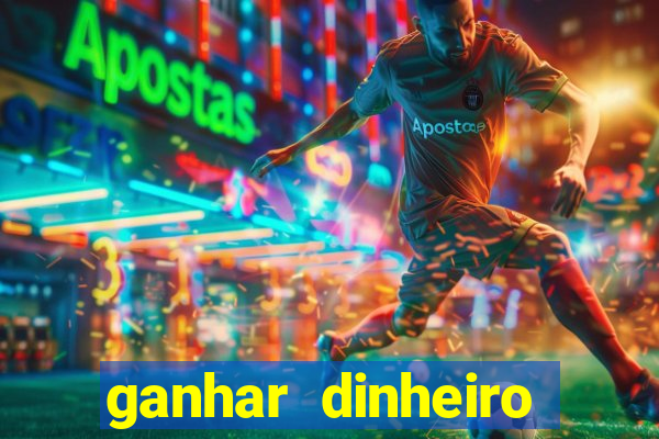 ganhar dinheiro para jogos