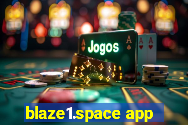 blaze1.space app