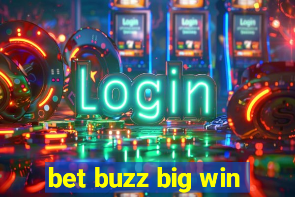 bet buzz big win