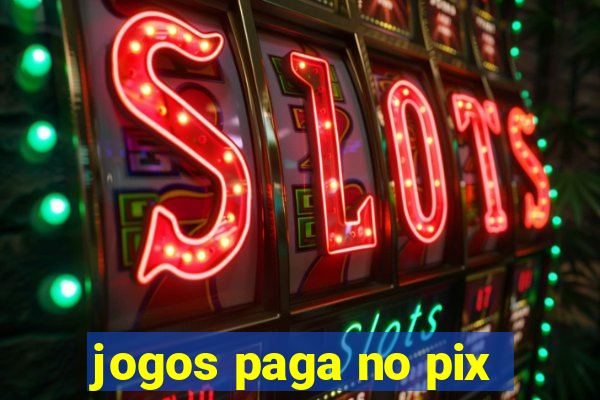 jogos paga no pix