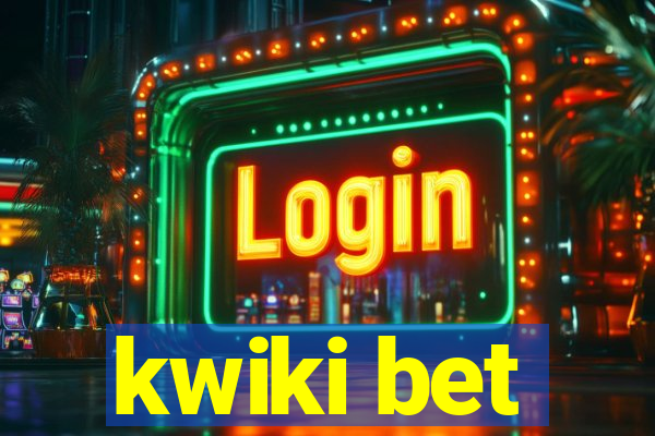 kwiki bet