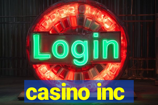 casino inc