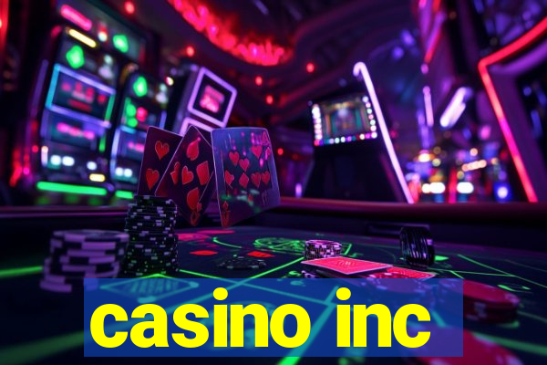 casino inc