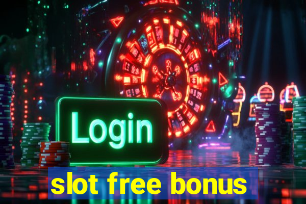 slot free bonus