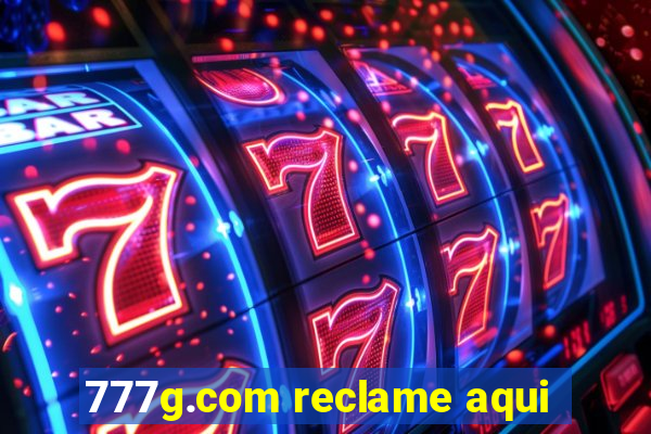 777g.com reclame aqui