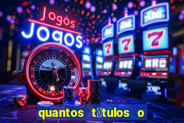 quantos t铆tulos o cruzeiro tem