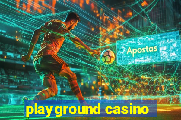 playground casino