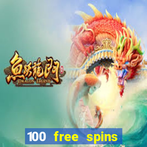 100 free spins casino no deposit