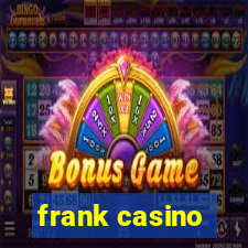 frank casino