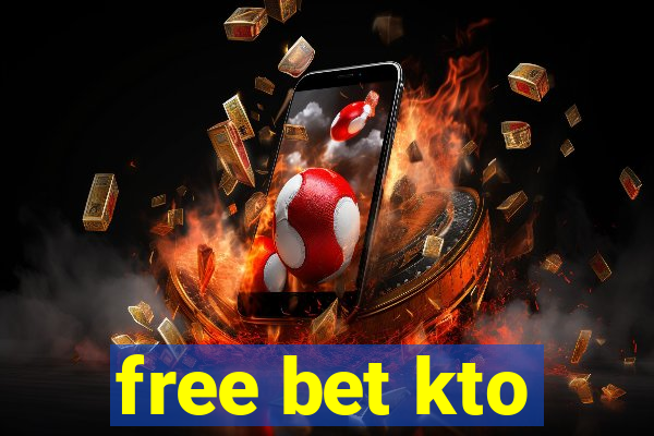 free bet kto