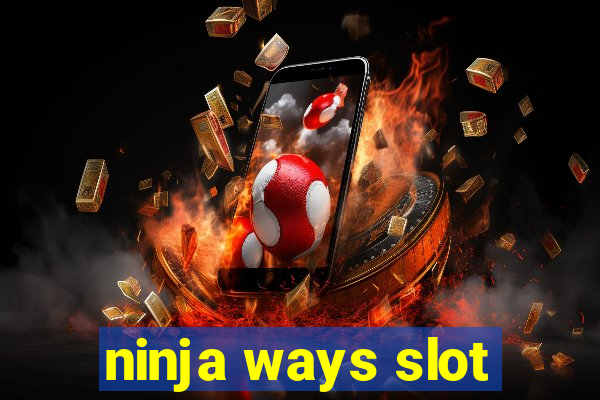 ninja ways slot