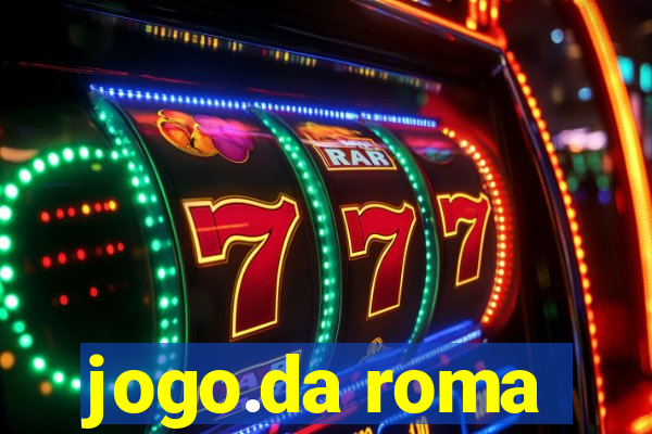 jogo.da roma