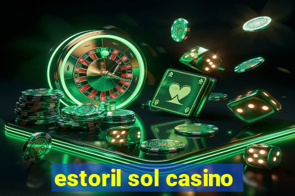 estoril sol casino