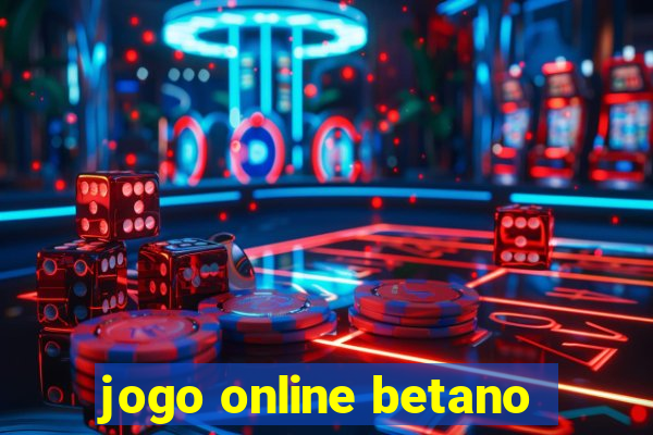 jogo online betano