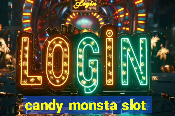 candy monsta slot