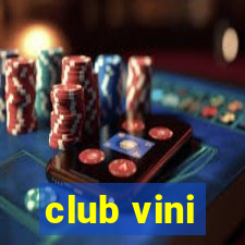 club vini