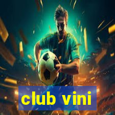 club vini