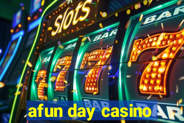 afun day casino