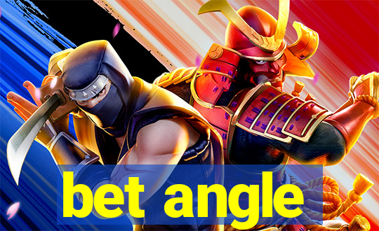 bet angle