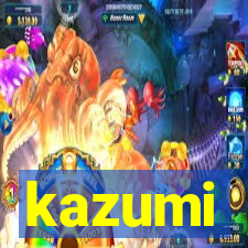 kazumi