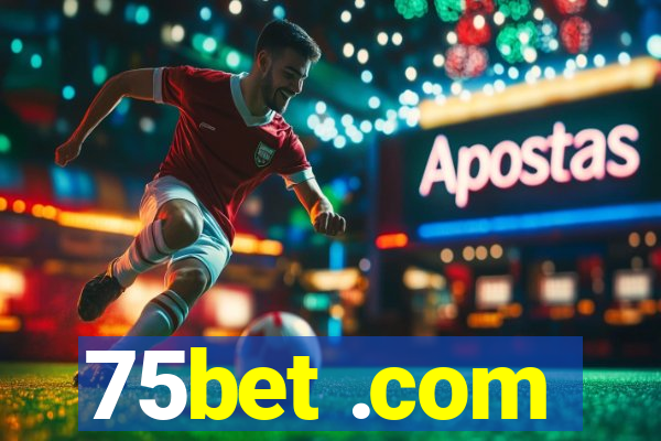 75bet .com