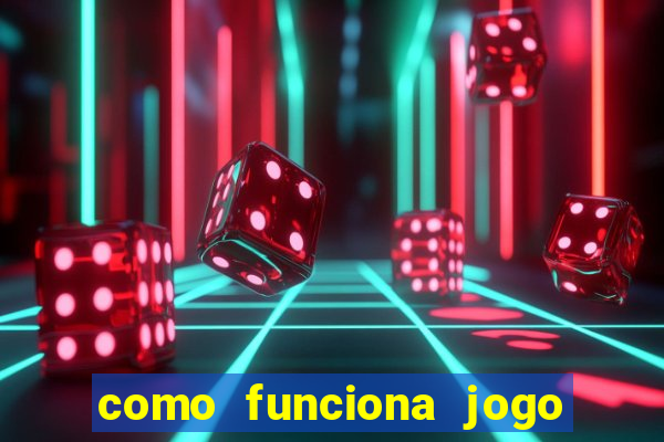 como funciona jogo do tigre