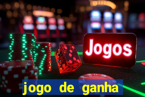 jogo de ganha dinheiro de verdade