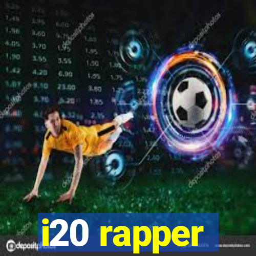 i20 rapper