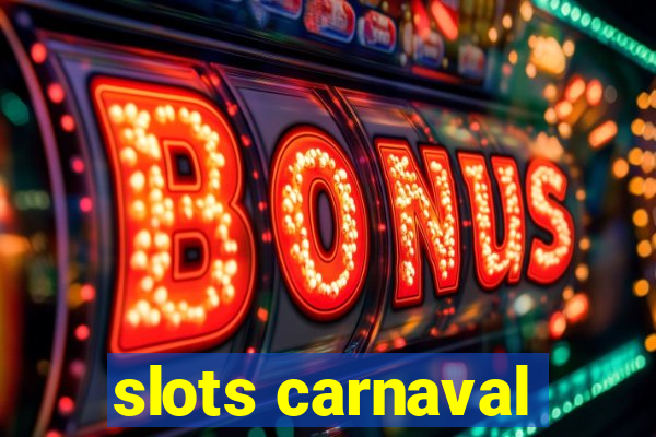 slots carnaval