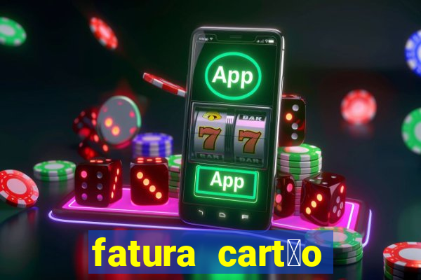 fatura cart茫o porto seguro