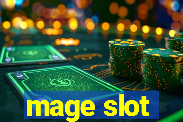 mage slot