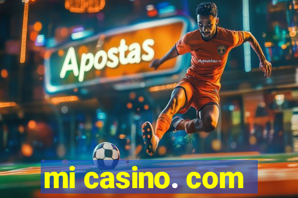 mi casino. com