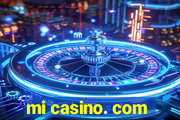 mi casino. com