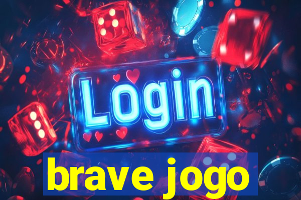 brave jogo