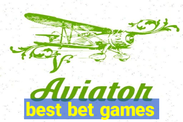 best bet games