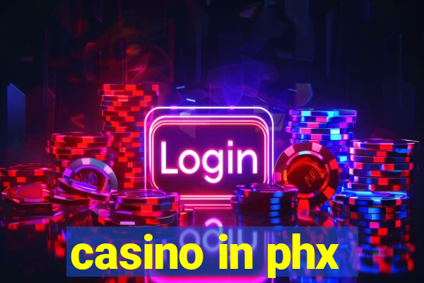 casino in phx