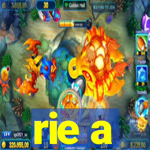 rie a