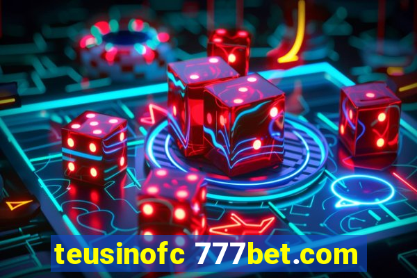 teusinofc 777bet.com