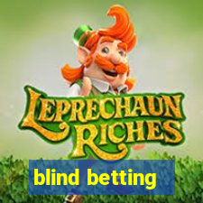 blind betting