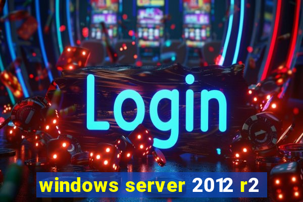 windows server 2012 r2